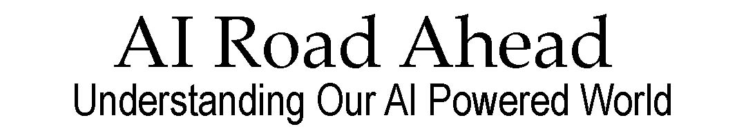 AI Road Ahead